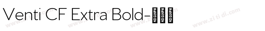Venti CF Extra Bold字体转换